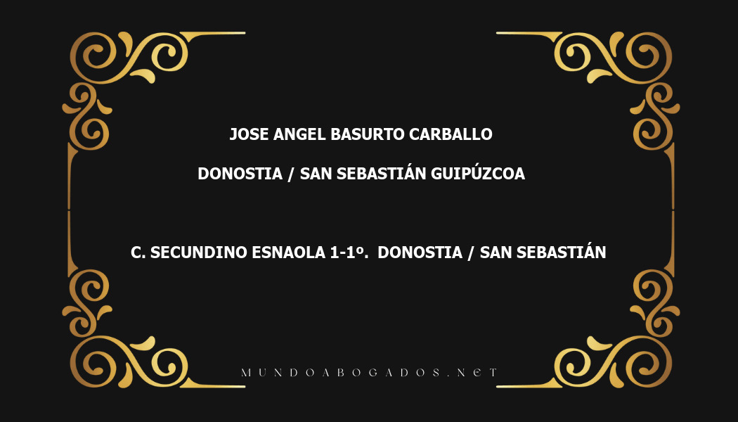 abogado Jose Angel Basurto Carballo en la localidad de Donostia / San Sebastián