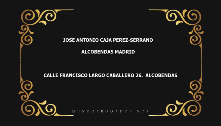 abogado Jose Antonio Caja Perez-Serrano en la localidad de Alcobendas