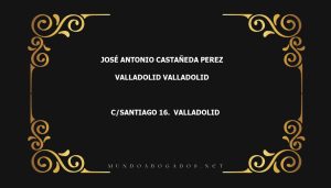 abogado José Antonio Castañeda Perez en la localidad de Valladolid