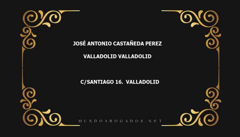 abogado José Antonio Castañeda Perez en la localidad de Valladolid