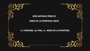 abogado José Antonio Pérez M en la localidad de Jerez de la Frontera