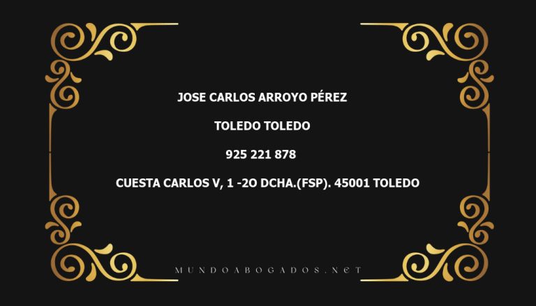 abogado Jose Carlos Arroyo Pérez en la localidad de Toledo