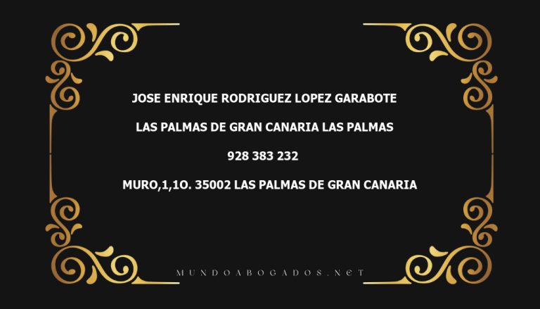 abogado Jose Enrique Rodriguez Lopez Garabote en la localidad de Las Palmas de Gran Canaria