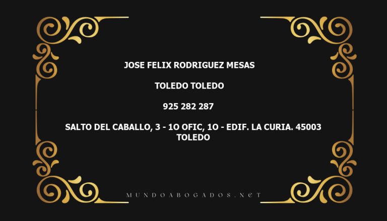 abogado Jose Felix Rodriguez Mesas en la localidad de Toledo