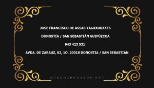 abogado Jose Francisco De Assas Yagxxuuxxes en la localidad de Donostia / San Sebastián