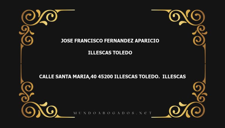 abogado Jose Francisco Fernandez Aparicio en la localidad de Illescas