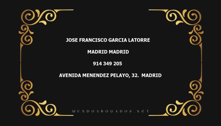 abogado Jose Francisco Garcia Latorre en la localidad de Madrid