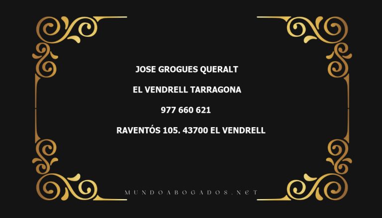 abogado Jose Grogues Queralt en la localidad de El Vendrell