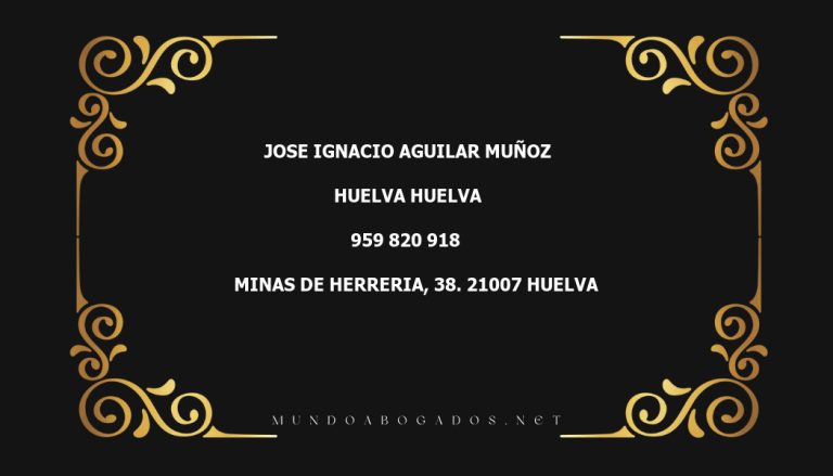 abogado Jose Ignacio Aguilar Muñoz en la localidad de Huelva