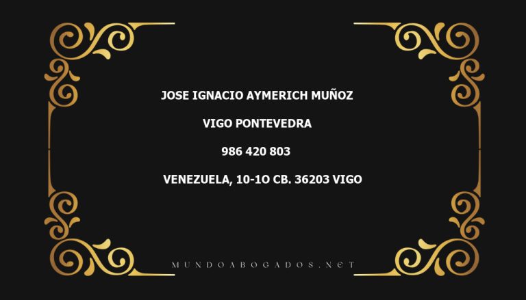 abogado Jose Ignacio Aymerich Muñoz en la localidad de Vigo