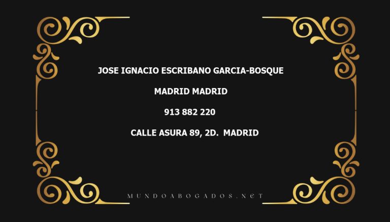 abogado Jose Ignacio Escribano Garcia-Bosque en la localidad de Madrid