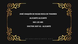 abogado José Joaquín De Rojas Roca De Togores en la localidad de Alicante