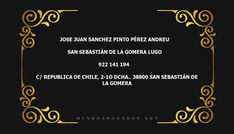 abogado Jose Juan Sanchez Pinto Pérez Andreu en la localidad de San Sebastián de la Gomera