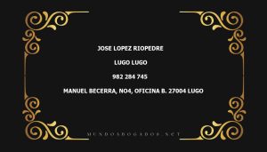 abogado Jose Lopez Riopedre en la localidad de Lugo