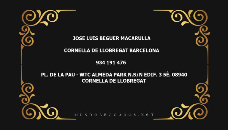 abogado Jose Luis Beguer Macarulla en la localidad de Cornella de Llobregat