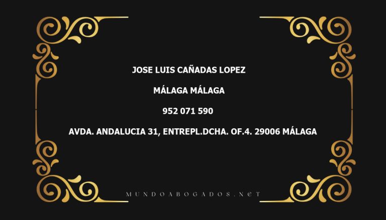 abogado Jose Luis Cañadas Lopez en la localidad de Málaga