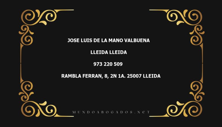 abogado Jose Luis De La Mano Valbuena en la localidad de Lleida