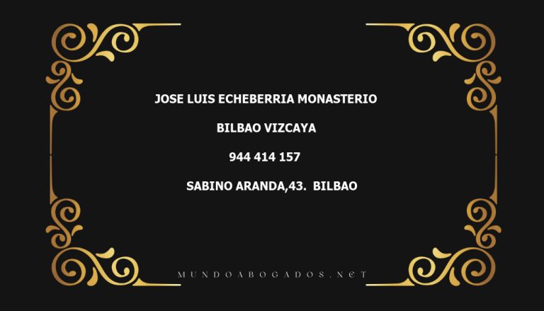 abogado Jose Luis Echeberria Monasterio en la localidad de Bilbao