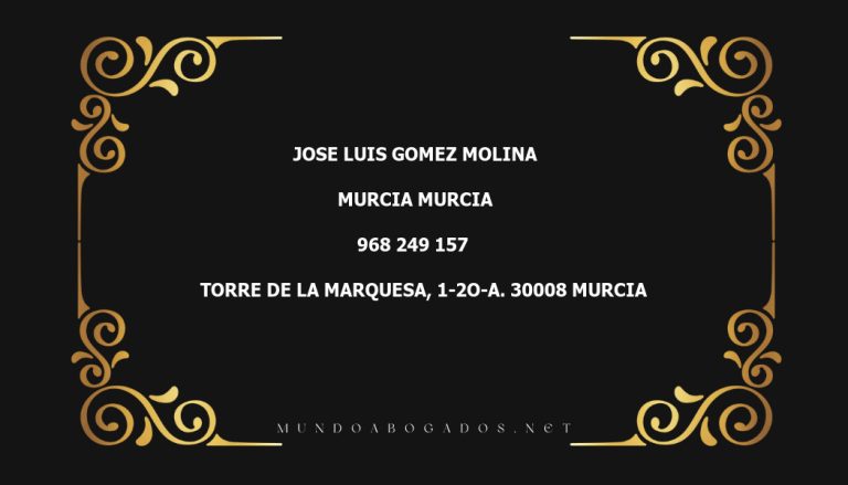 abogado Jose Luis Gomez Molina en la localidad de Murcia