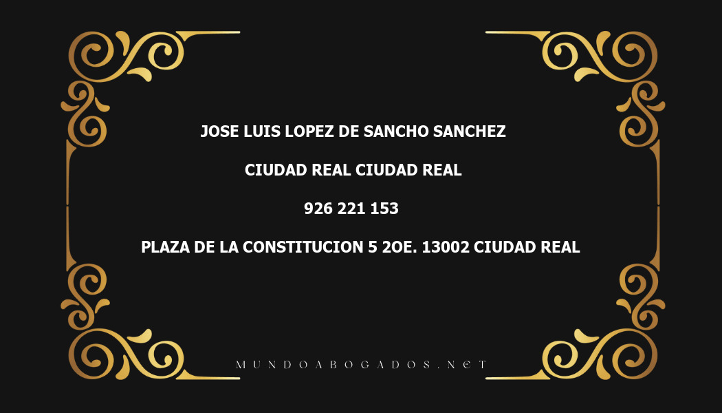 abogado Jose Luis Lopez De Sancho Sanchez en la localidad de Ciudad Real