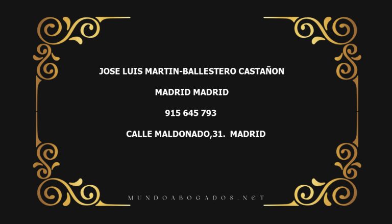 abogado Jose Luis Martin-Ballestero Castañon en la localidad de Madrid