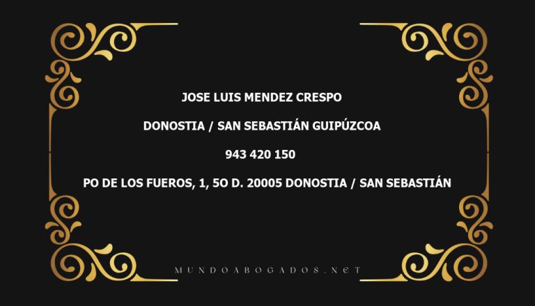 abogado Jose Luis Mendez Crespo en la localidad de Donostia / San Sebastián