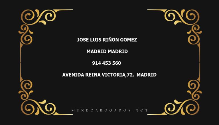 abogado Jose Luis Riñon Gomez en la localidad de Madrid