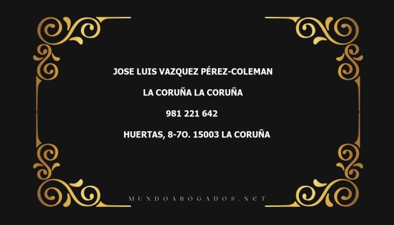 abogado Jose Luis Vazquez Pérez-Coleman en la localidad de La Coruña