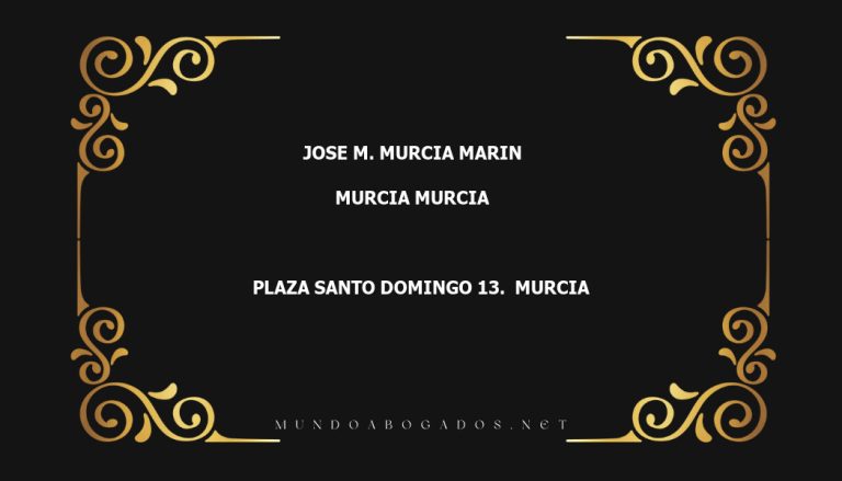 abogado Jose M. Murcia Marin en la localidad de Murcia