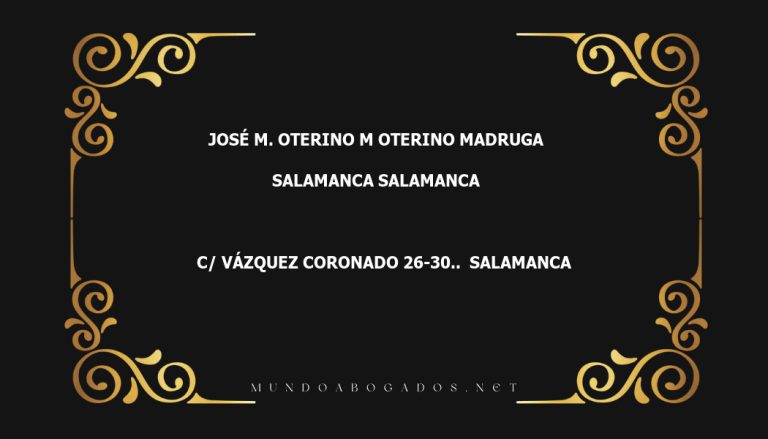 abogado José M. Oterino M Oterino Madruga en la localidad de Salamanca