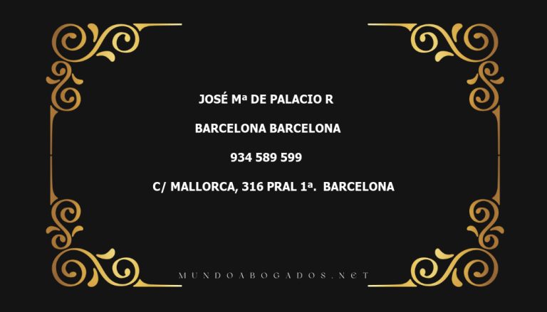 abogado José Mª De Palacio R en la localidad de Barcelona