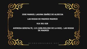 abogado Jose Manuel Laguna Ibañez De Aldecoa en la localidad de Las Rozas de Madrid