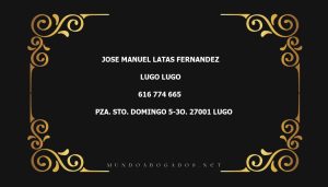 abogado Jose Manuel Latas Fernandez en la localidad de Lugo