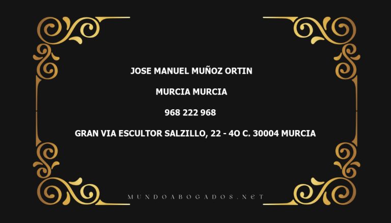 abogado Jose Manuel Muñoz Ortin en la localidad de Murcia