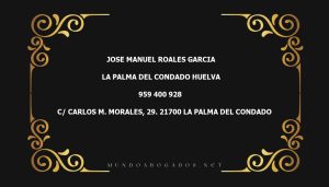 abogado Jose Manuel Roales Garcia en la localidad de La Palma del Condado