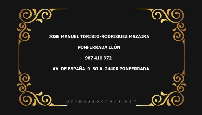 abogado Jose Manuel Toribio-Rodriguez Mazaira en la localidad de Ponferrada