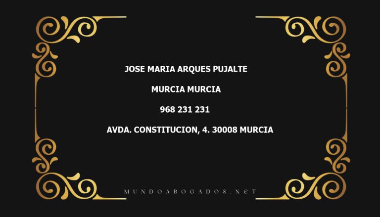 abogado Jose Maria Arques Pujalte en la localidad de Murcia