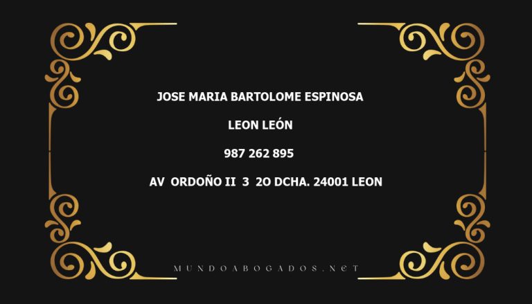 abogado Jose Maria Bartolome Espinosa en la localidad de Leon