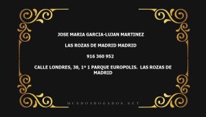 abogado Jose Maria Garcia-Lujan Martinez en la localidad de Las Rozas de Madrid