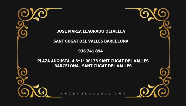 abogado Jose Maria Llaurado Olivella en la localidad de Sant Cugat del Valles