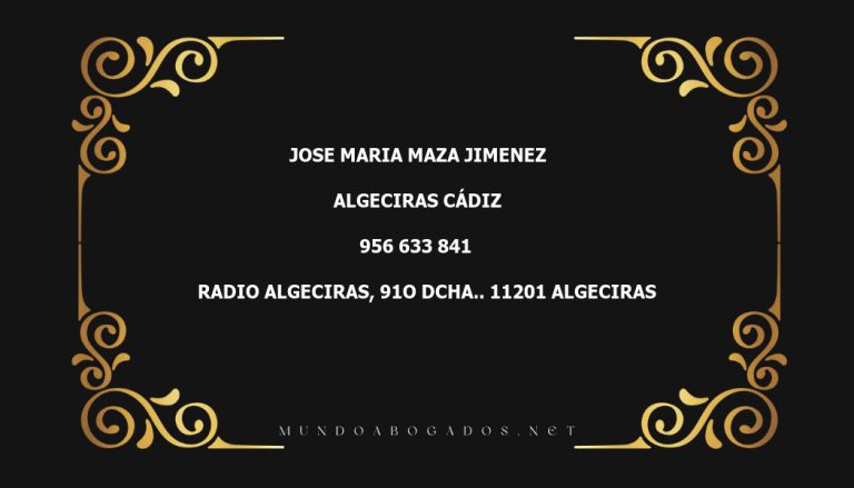 abogado Jose Maria Maza Jimenez en la localidad de Algeciras