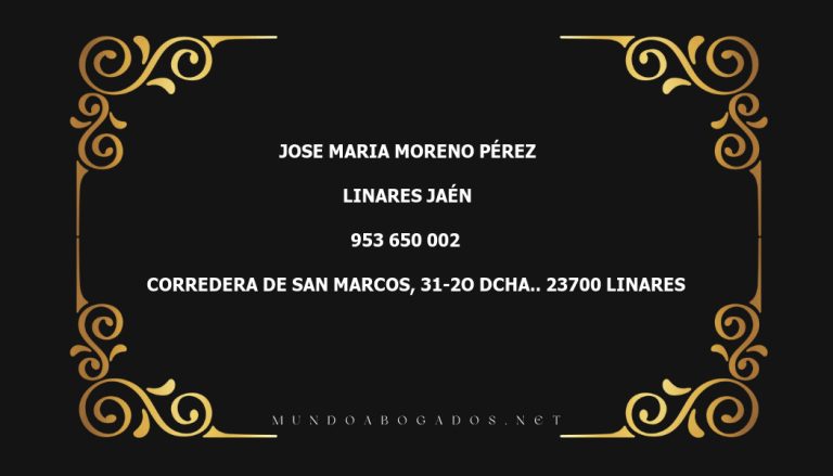 abogado Jose Maria Moreno Pérez en la localidad de Linares