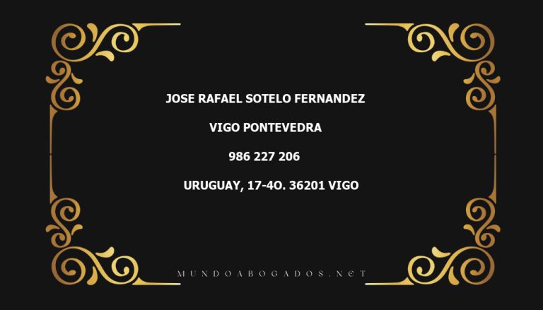 abogado Jose Rafael Sotelo Fernandez en la localidad de Vigo