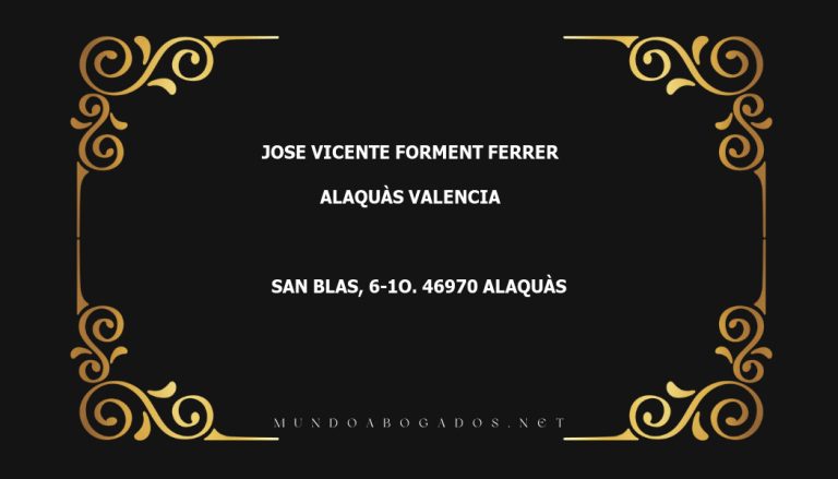 abogado Jose Vicente Forment Ferrer en la localidad de Alaquàs