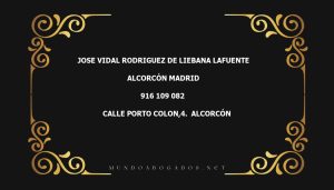 abogado Jose Vidal Rodriguez De Liebana Lafuente en la localidad de Alcorcón