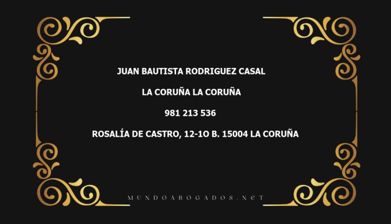 abogado Juan Bautista Rodriguez Casal en la localidad de La Coruña