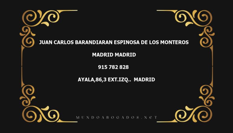 abogado Juan Carlos Barandiaran Espinosa De Los Monteros en la localidad de Madrid