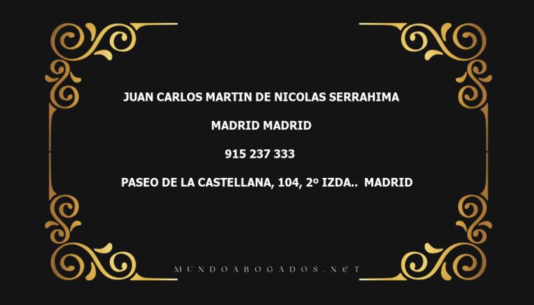 abogado Juan Carlos Martin De Nicolas Serrahima en la localidad de Madrid