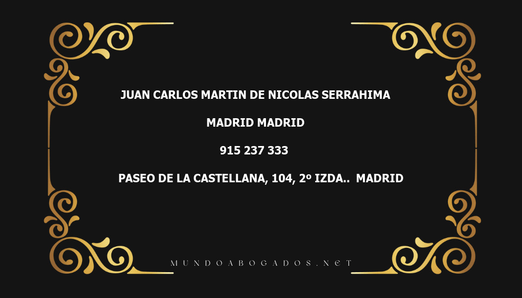 abogado Juan Carlos Martin De Nicolas Serrahima en la localidad de Madrid