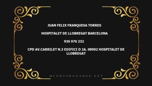 abogado Juan Felix Franquesa Torres en la localidad de Hospitalet de Llobregat